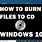 How to Burn a CD or DVD Windows 10