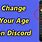 How to Change Age On Discord