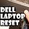 How to Reset Dell Laptop