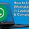 How to Use WhatsApp in Laptop