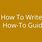 How to Write a Guide