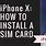 Install iPhone Sim Card
