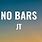 JT No Bars Lyrics