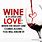 Love and Wine Quotes