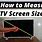 Measure TV Screen Size