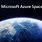 Microsoft Azure Space