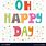 OH Happy Day Funny Images