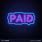 Paid Neon Sign