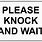 Please Knock and Wait Sign
