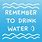 Remember to Drink Water Meme