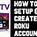 Roku Account Setup