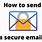 Send Secure Email