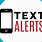 Sign Up for Text Alerts