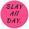 Slay Day