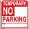 Temporary No-Parking Signs