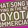 Toyota Commercial Song