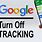 Turn Off Tracking