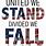 United We Stand Divided We Fall Flag