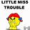 Waver92 Little Miss Trouble
