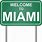 Welcome to Miami Sign