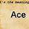 What Does Ace Mean