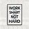 Work Smart Not Hard Poster