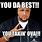You the Best Meme DJ Khaled