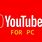 YouTube Application Download for PC