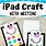 iPad Crafts