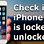 How to Know If iPhone Is Unlocked