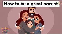 Parenting Tips: How to Be a Good and Happy Parent