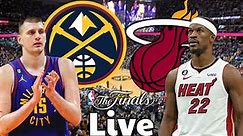Nuggets vs Heat Game 1 Live | Play by Play (NBA Finals)