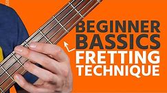 Basic Bass Fretting Technique (Beginner Bass Basics)