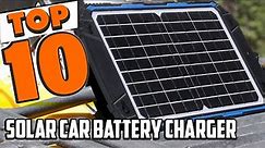 Best Solar Car Battery Charger In 2024 - Top 10 Solar Car Battery Chargers Review