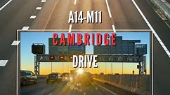 A14 - M11 - Cambridge Morning Traffic Drive | January 2024