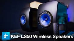 KEF LS50 Wireless Speakers - Hands On Review