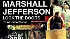 Marshall Jefferson - Lock The Doors (True House Stories)