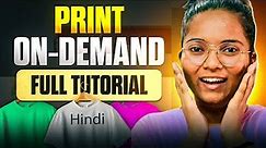Full Print On-Demand Tutorial For Beginners (Step-by-Step) 🚀