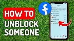 How to Unblock Someone on Facebook - Full Guide