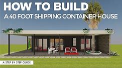 How to Build a Shipping Container Home in 7 Simple Steps