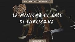 La miniera di sale di Wieliczka in Polonia