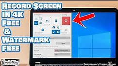 How to Record Screen on Windows 10 & 11: In 4K Free and Watermark-Free