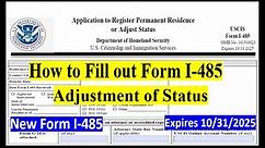 How to Fill out Form I-485 ADJUSTMENT OF STATUS Step by Step || Green Card Form I-485