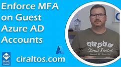 Enforce Multi-Factor Authentication (MFA) on External Guest Azure AD Accounts