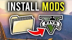 How To Get Mods In GTA 5 - Full Guide
