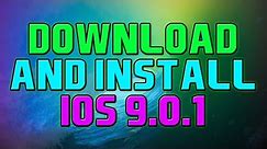 How To: Download and Install IOS 9.0.1