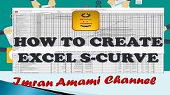 HOW TO CREATE EXCEL S-CURVE-imran amami channel