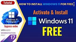 How to Activate Microsoft Windows 11 ENT for FREE - Windows Installation - VMware Workstation 17 Pro