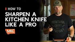 How to Sharpen a Kitchen Knife Like a Pro