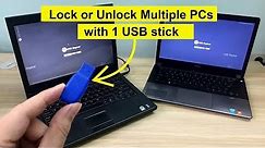 How to Lock / Unlock multiple Computers with just 1 USB stick